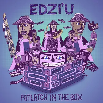 Potlatch in the Box by Edzi'u