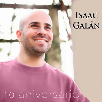 10 Aniversario by Isaac Galán