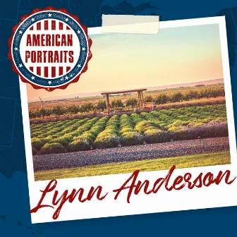 American Portraits: Lynn Anderson by Lynn Anderson