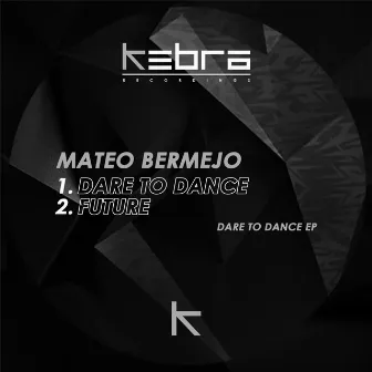 Dare To Dance EP by Mateo Bermejo