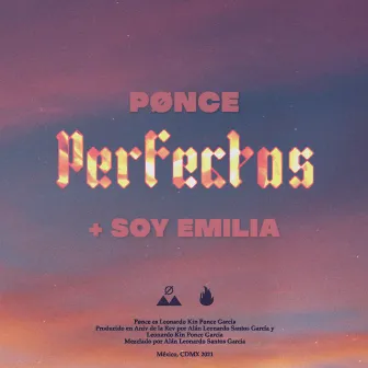 Perfectos by Pønce