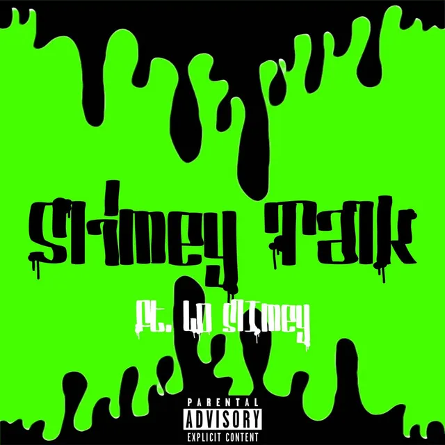 Slimey Talk