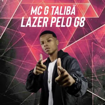 Lazer pelo G8 by Gb Do Salgueiro