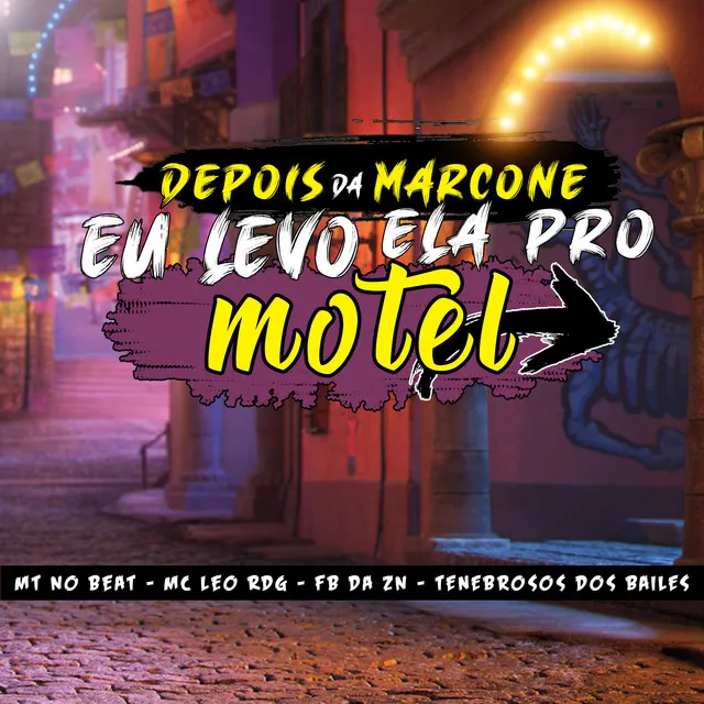 Depois da Marcone Eu Levo pro Motel