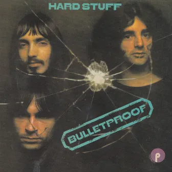 Bulletproof by Hard Stuff