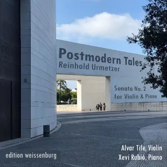 Postmodern Tales - Sonata No. 2 for Violin & Piano by Reinhold Urmetzer