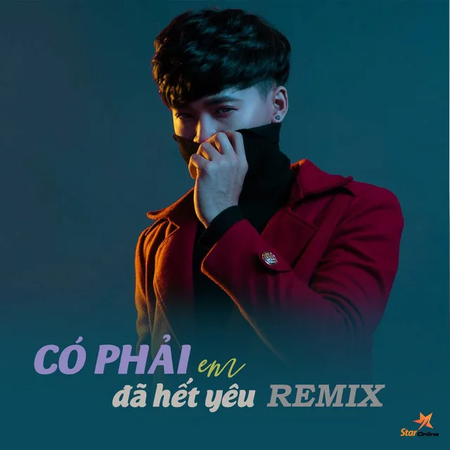 Có Phải Em Đã Hết Yêu - Remix