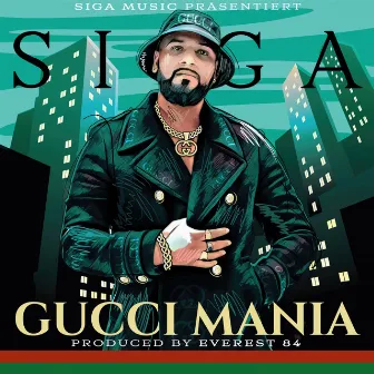 Gucci Mania by Siga