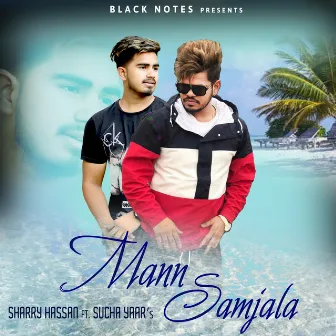 Mann Samjala by Sharry Hassan