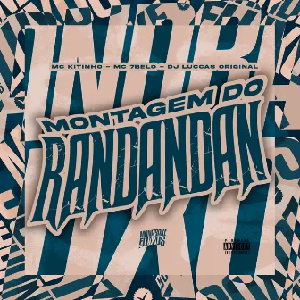 Montagem Do Randandan by DJ LUCCAS ORIGINAL