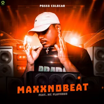 Posso Colocar by MaxxNoBeat