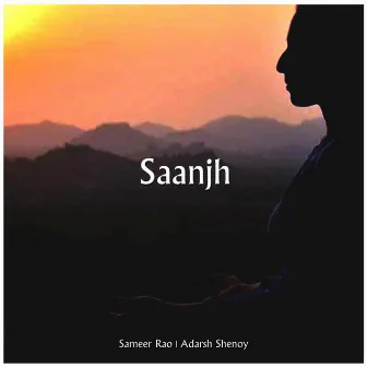 Saanjh by Sameer Rao