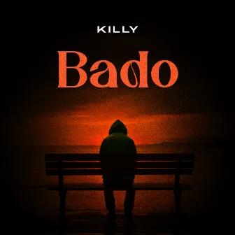 Bado by Killy Tz