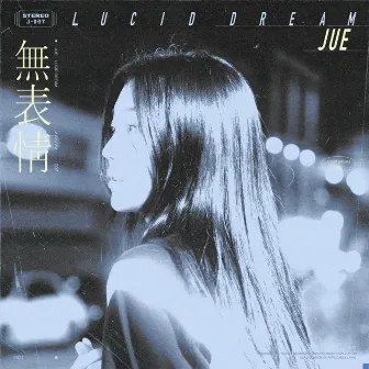 Lucid Dream by Jue