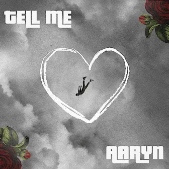 Tell Me by Aary'n