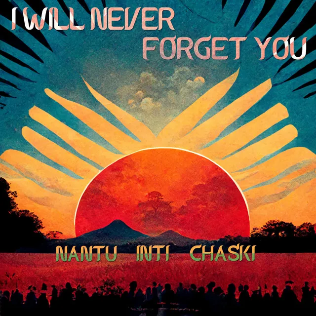 I Will Never Forget You