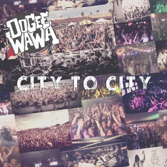 City to City by Oogee Wawa