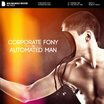 Automated Man by Corporate Fony