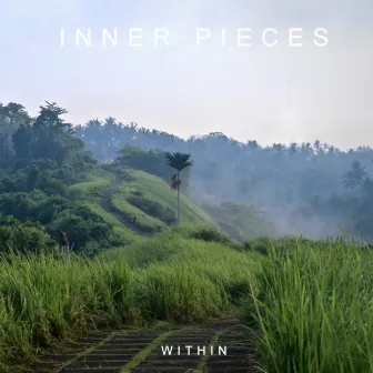 Within by Inner Pieces