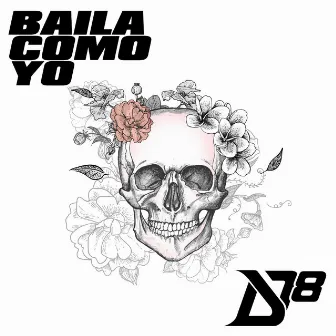 Baila Como Yo by District 78