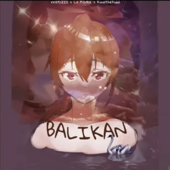 Balikan by lil Azree