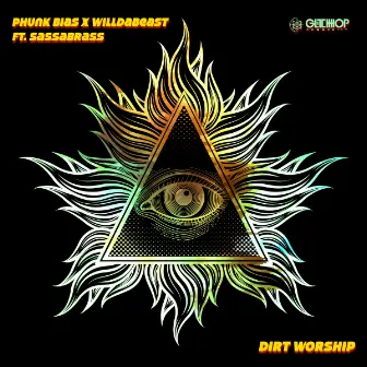 Dirt Worship by Phunk Bias