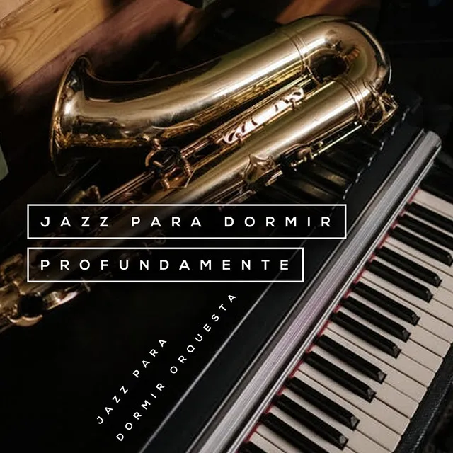 Jazz para Dormir Orquesta