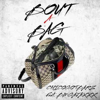 Bout a Bag by ChicoGotBarz