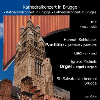 Kathedralkonzert in Brügge - Panflöte und Orgel by Ignace Michiels