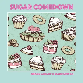 Sugar Comedown by Unknown Artist