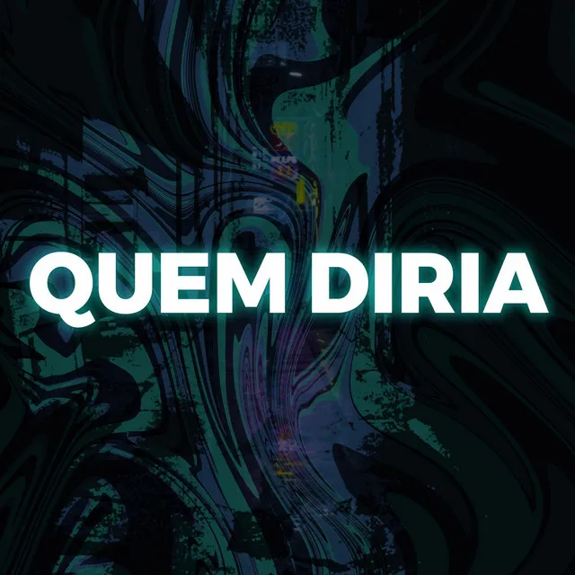 Quem Diria - Remix