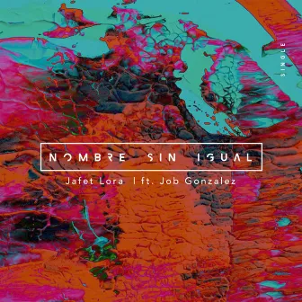 Nombre Sin Igual by Jafet Lora