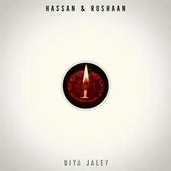 Diya Jaley by Hassan & Roshaan