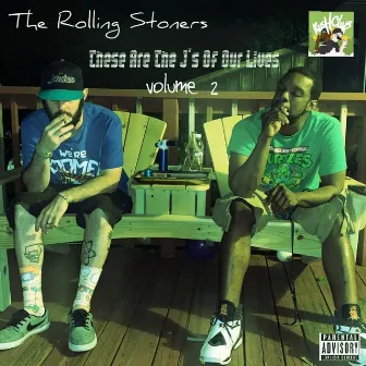 These Are The J's Of Our Lives, Vol. 2 by The Rolling Stoners