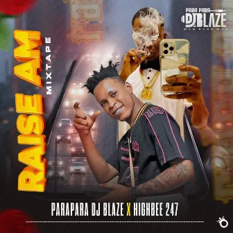 Raise Am Mixtape by Parapara Dj blaze