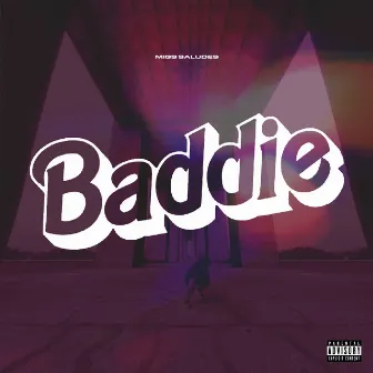 Baddie by Migs Saludes