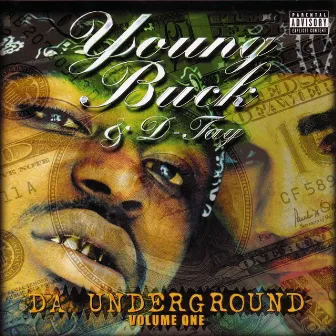 Da Underground Vol. 1 by Young Buck & D-Tay