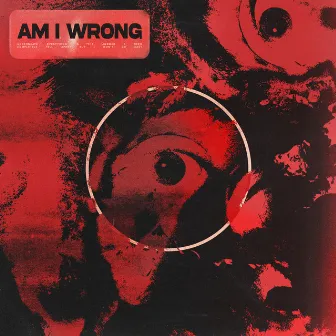 AM I WRONG by Reece Young