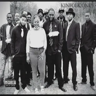 Kinfolk Only by Unknown Artist