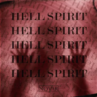 HELL SPIRIT by NØVAR