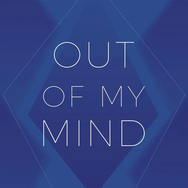 Out of My Mind