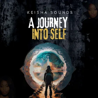 A Journey into Self by Keisha Sounds