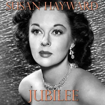 Jubilee (Original Soundtrack Theme) by Susan Hayward