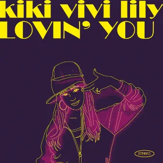 LOVIN' YOU by kiki vivi lily