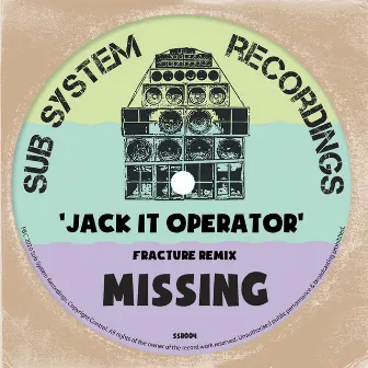 Jack It Operator (Fracture's 'Jacket Operator' Remix) by Missing