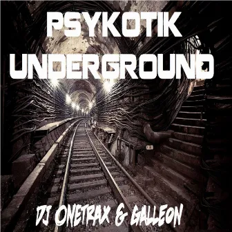 Psycotik Underground by Dj Onetrax