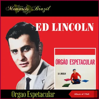 Orgao Espetacular by Ed Lincoln