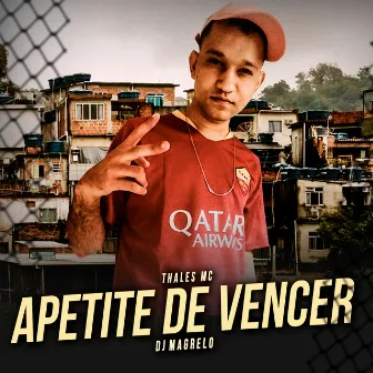 Apetite de Vencer by Thales Mc