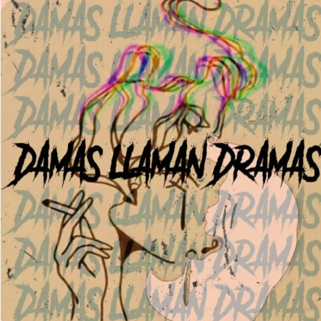 Damas llaman dramas