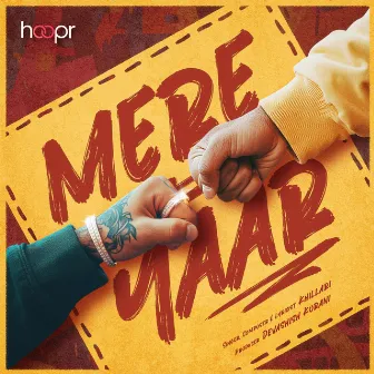 Mere Yaar by KHILLARI